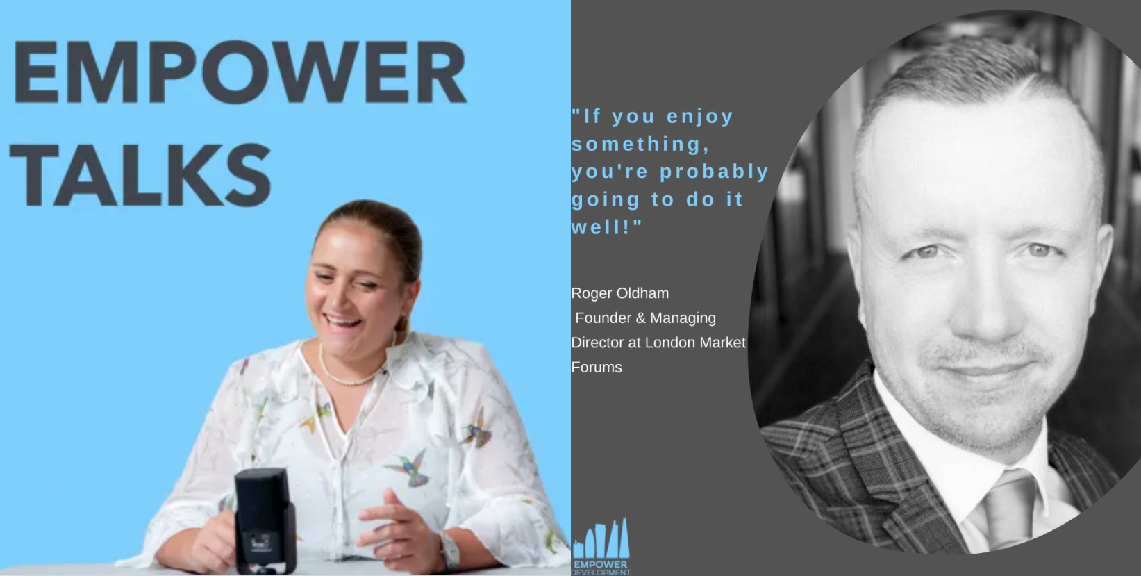 Empower Talks - Roger Oldham Podcast - 30052022